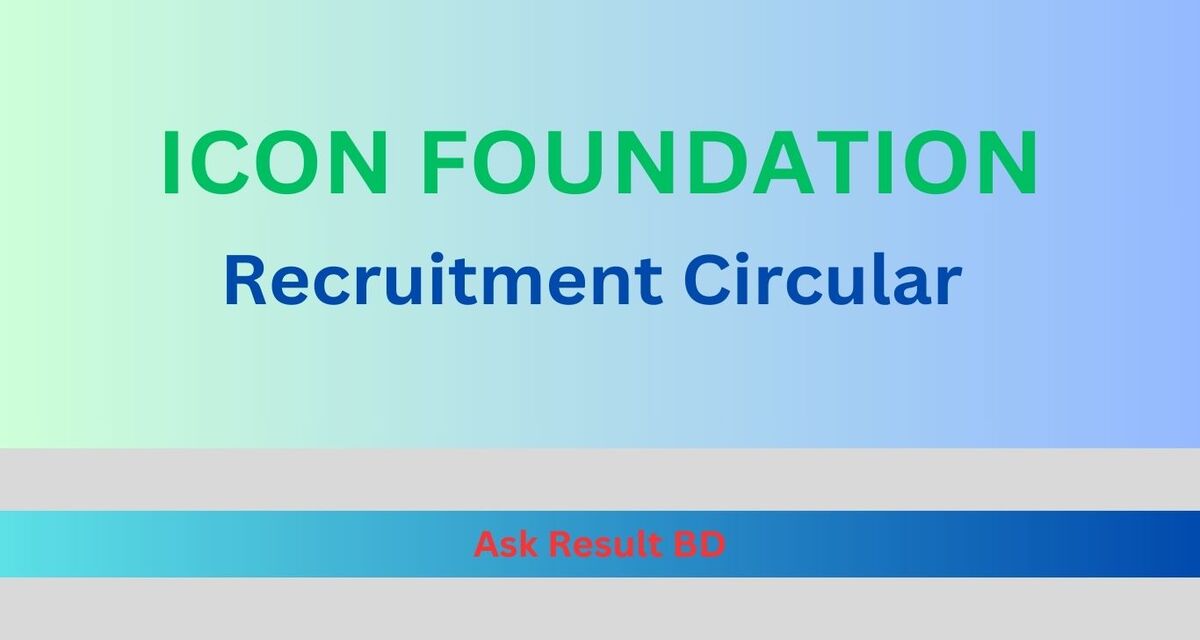 Icon Foundation Bangladesh Job Circular